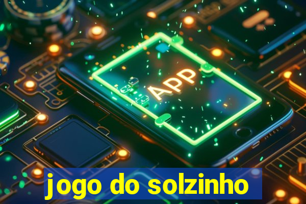 jogo do solzinho